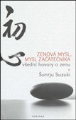 Zenová mysl, mysl začátečníka - Šunrju Suzuki - Kliknutím na obrázek zavřete